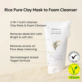 Rice Pure Clay Mask to Foam Cleanser