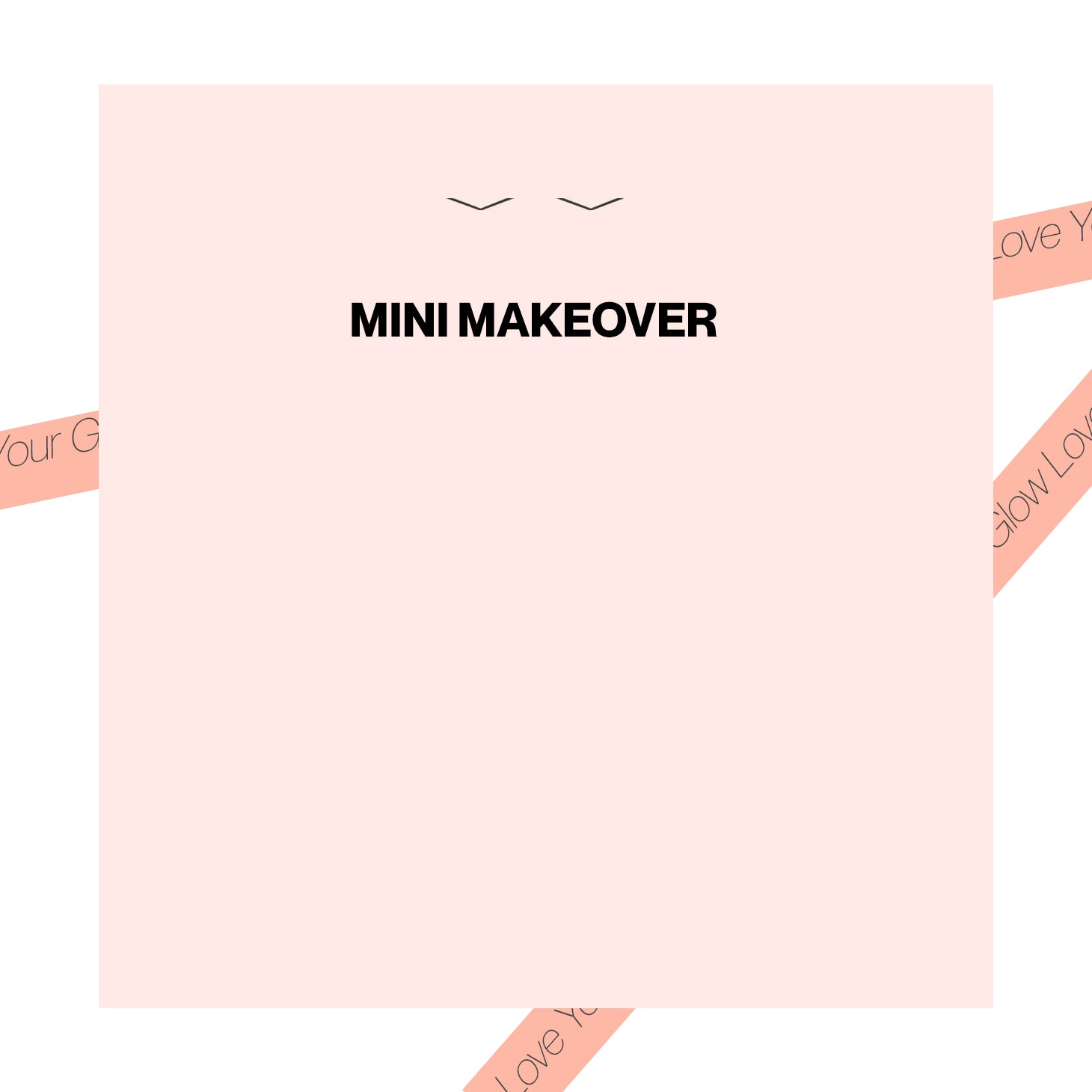 Mini Makeover Gift